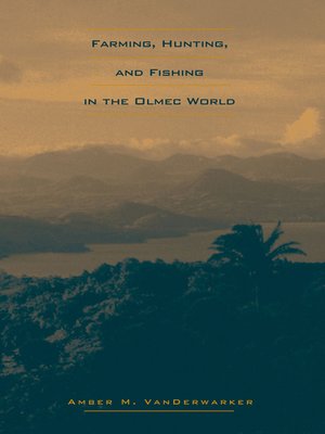cover image of Farming, Hunting, and Fishing in the Olmec World